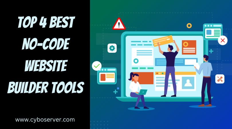 Top 4 Best No-Code Website Builder Tools